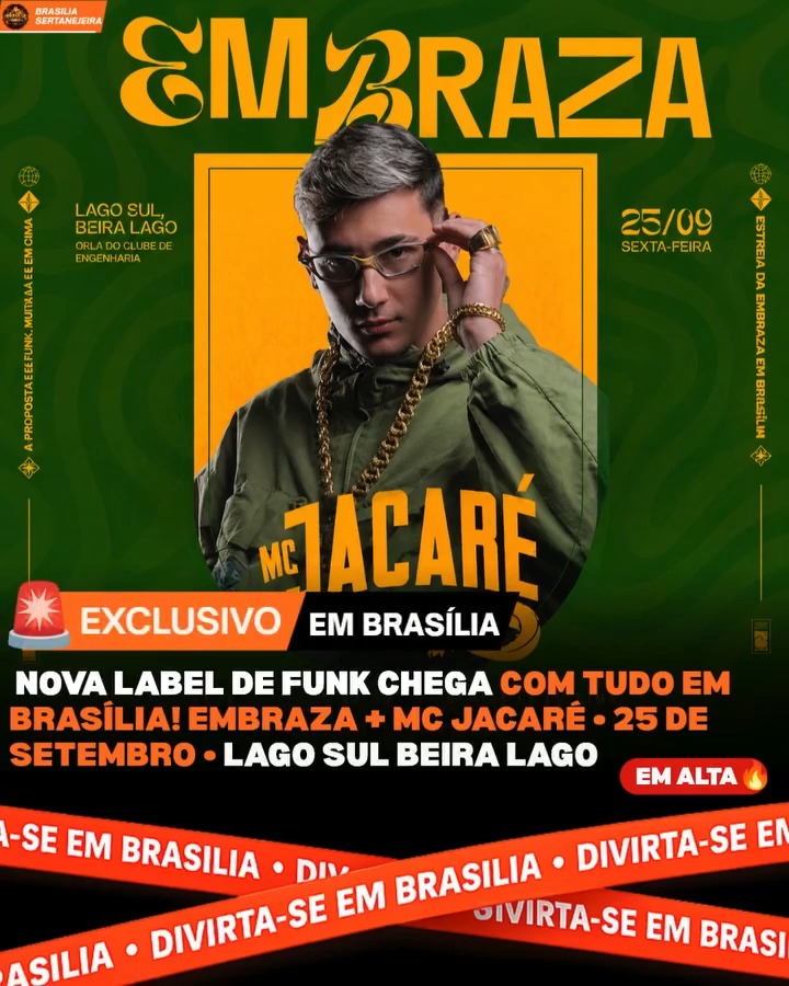 MC Jacaré na arte de divulgação da festa Embraza em Brasília